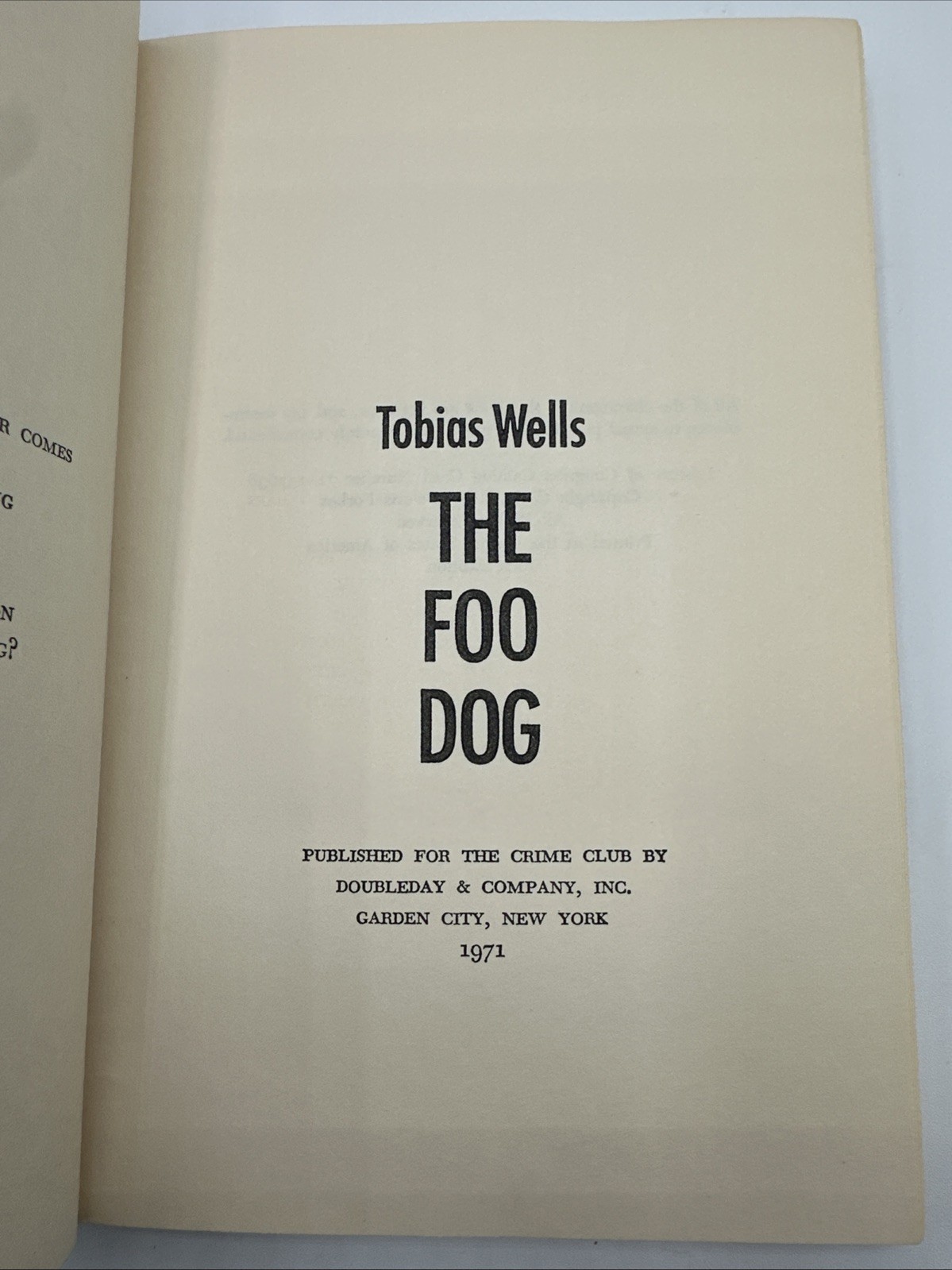 The Foo Dog Tobias Wells First Edition 1971 A Pseudonym 159 Pages