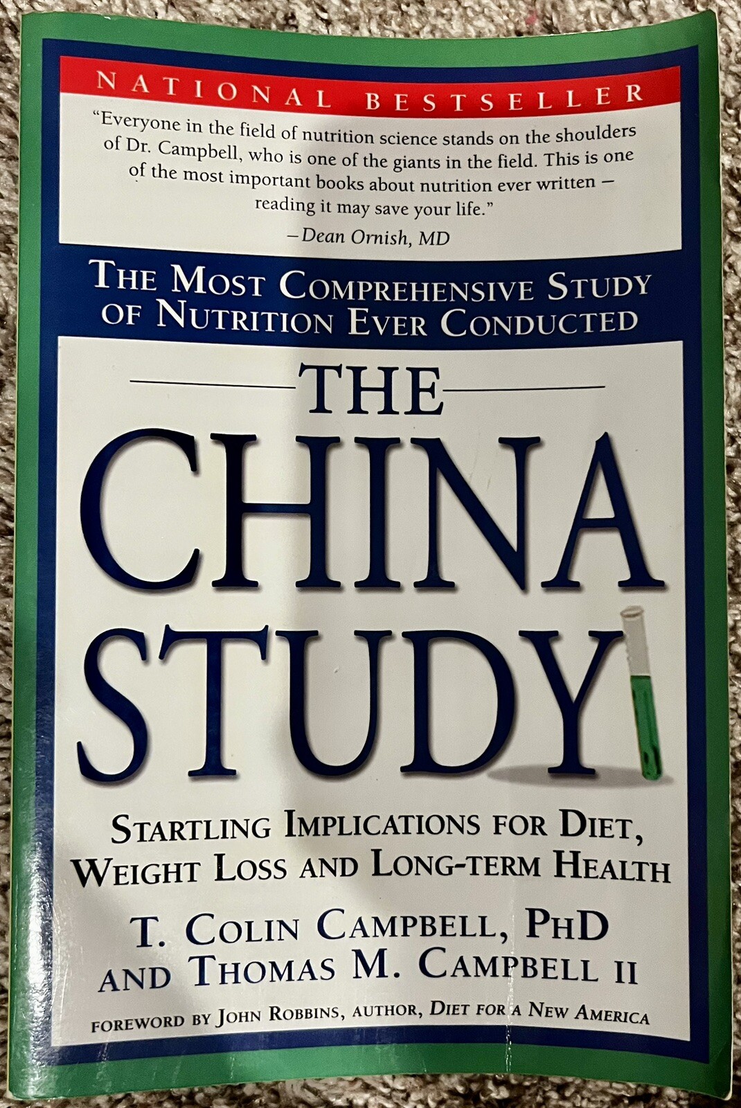Very Good The China Study Most Comprehensive Study of Nutrition Ever T. Campbell