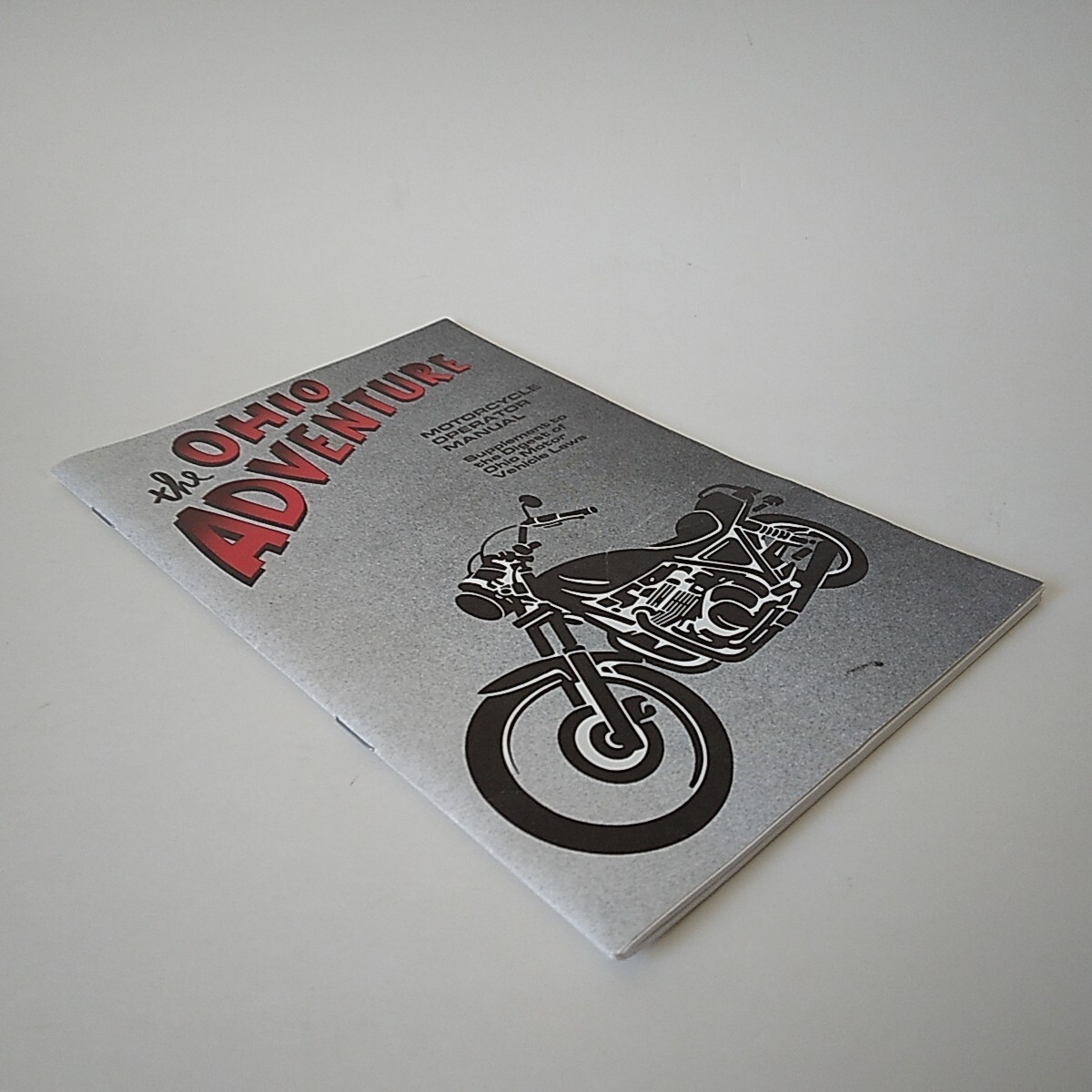 1992 “The Ohio Adventure: Motorcycle Operators Manual” ODHS 45 pages VG SC