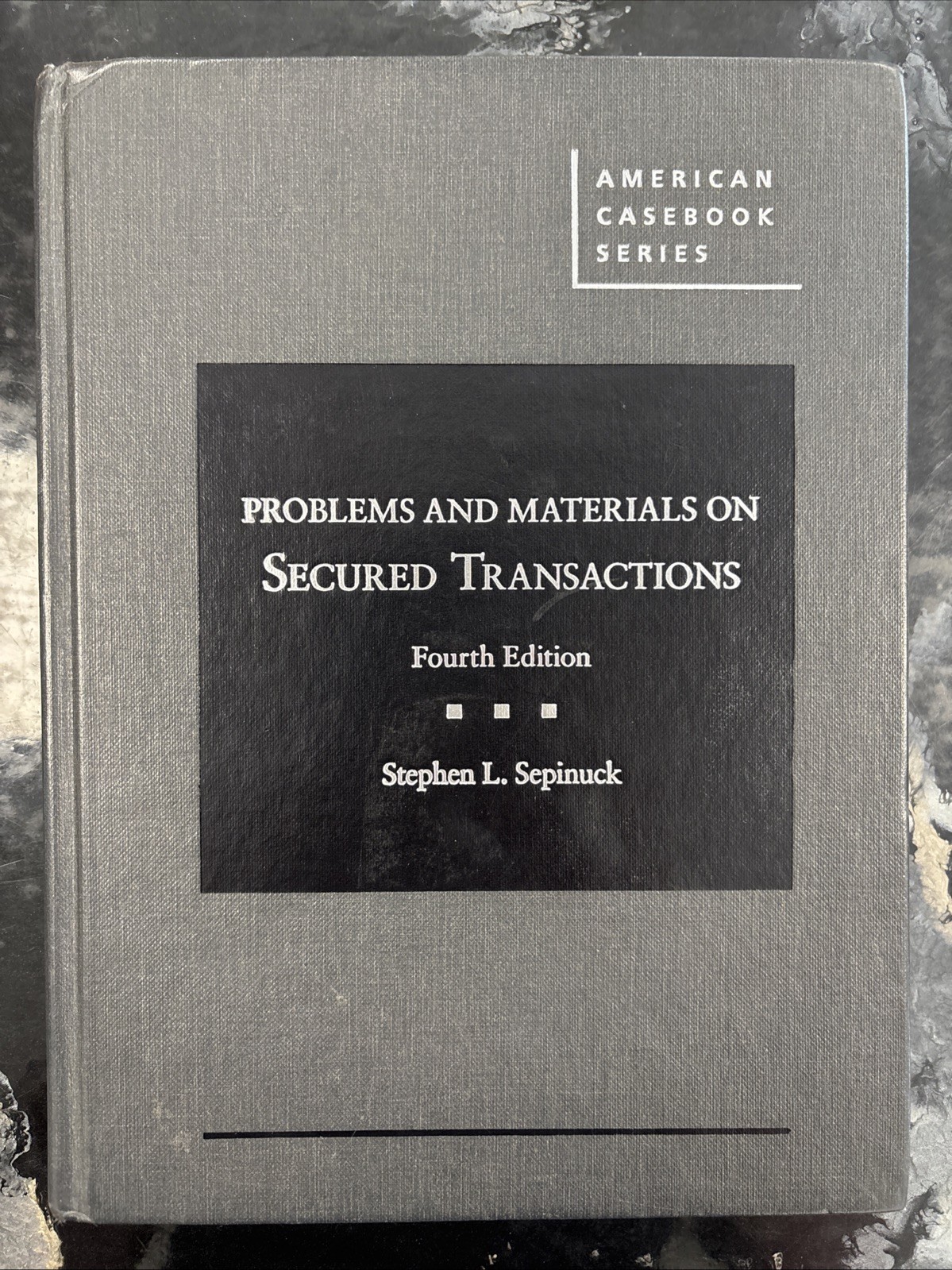 Problems and Materials on Secured Transactions textbook Stephen L. Sepinuck