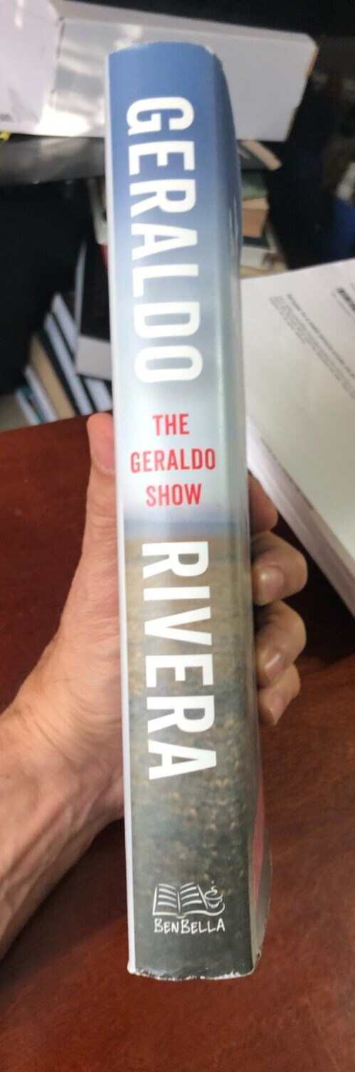 “The Geraldo Show – A Memoir” Geraldo Rivera Signed Benbella Books 2018