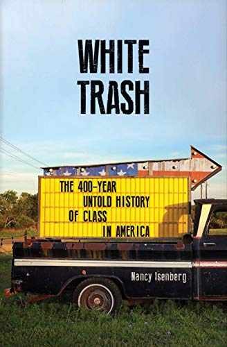 White Trash – Paperback, by Isenberg Nancy – Very Good