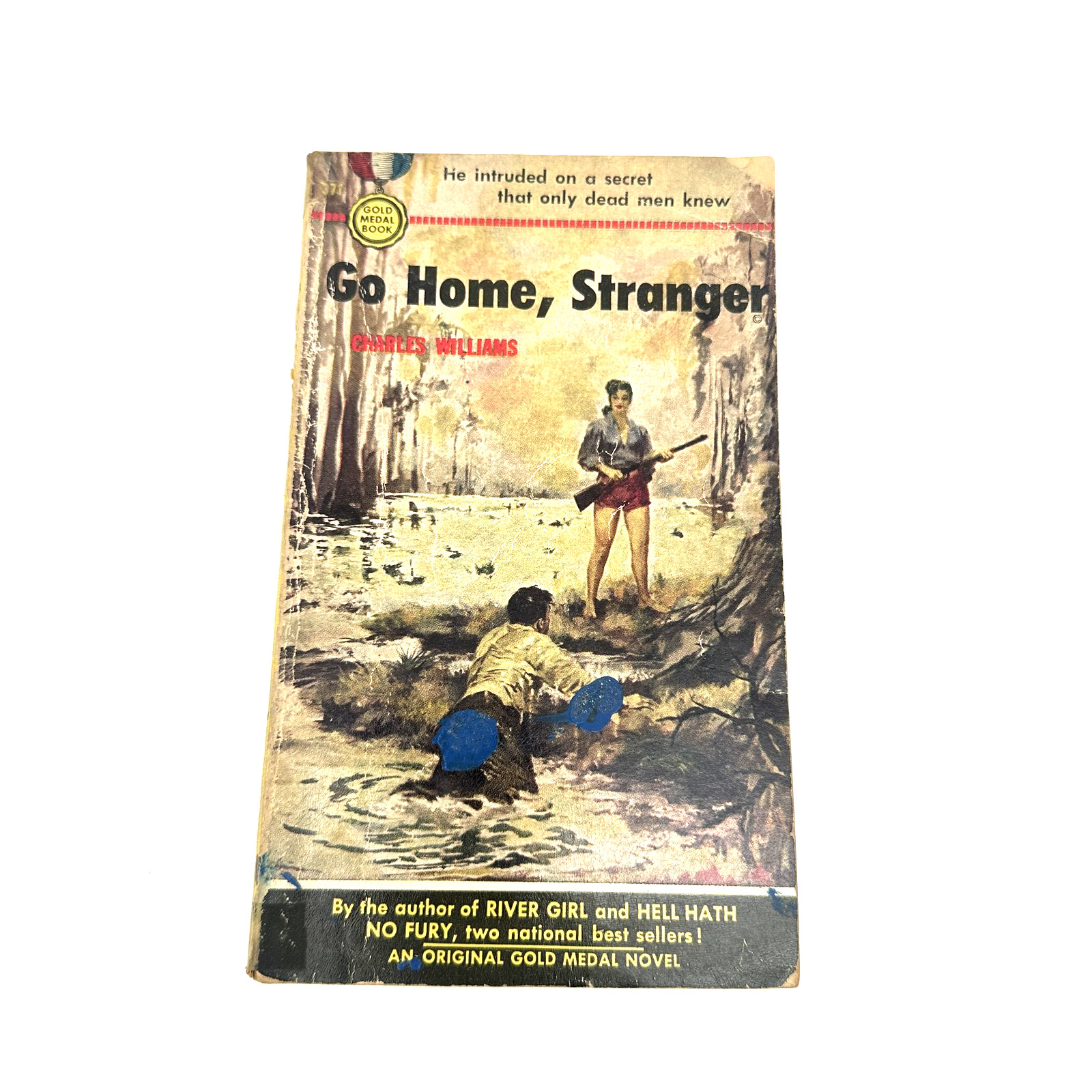 Go Home, Stranger by Charles Williams 1954 Gold Medal Book First Printing