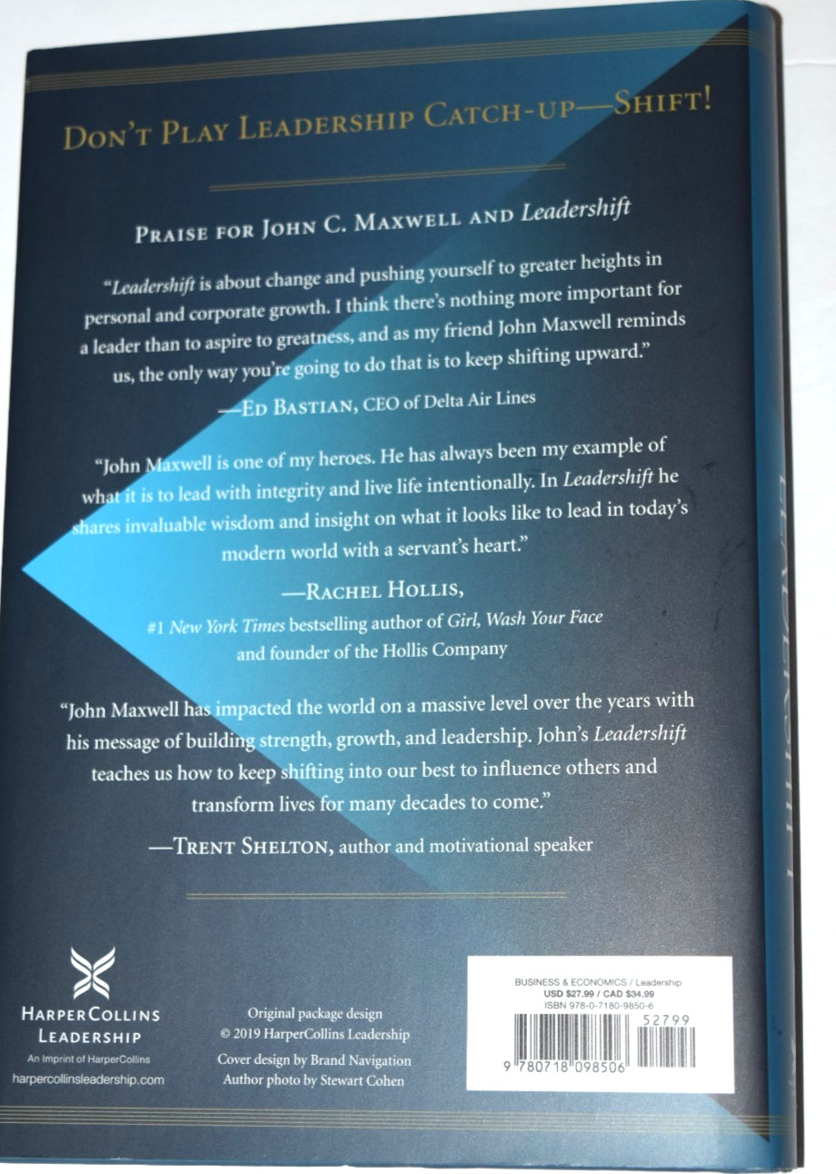 “LEADER SHIFT – 11 Essential Changes,” by John C. Maxwell, 265 Pages (c) 2019, N