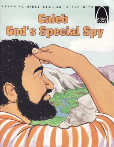 Caleb, God’s Special Spy (Arch Books) – Paperback By Baden, Robert – GOOD