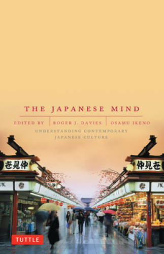The Japanese Mind: Understanding Contemporary Japanese Culture – GOOD