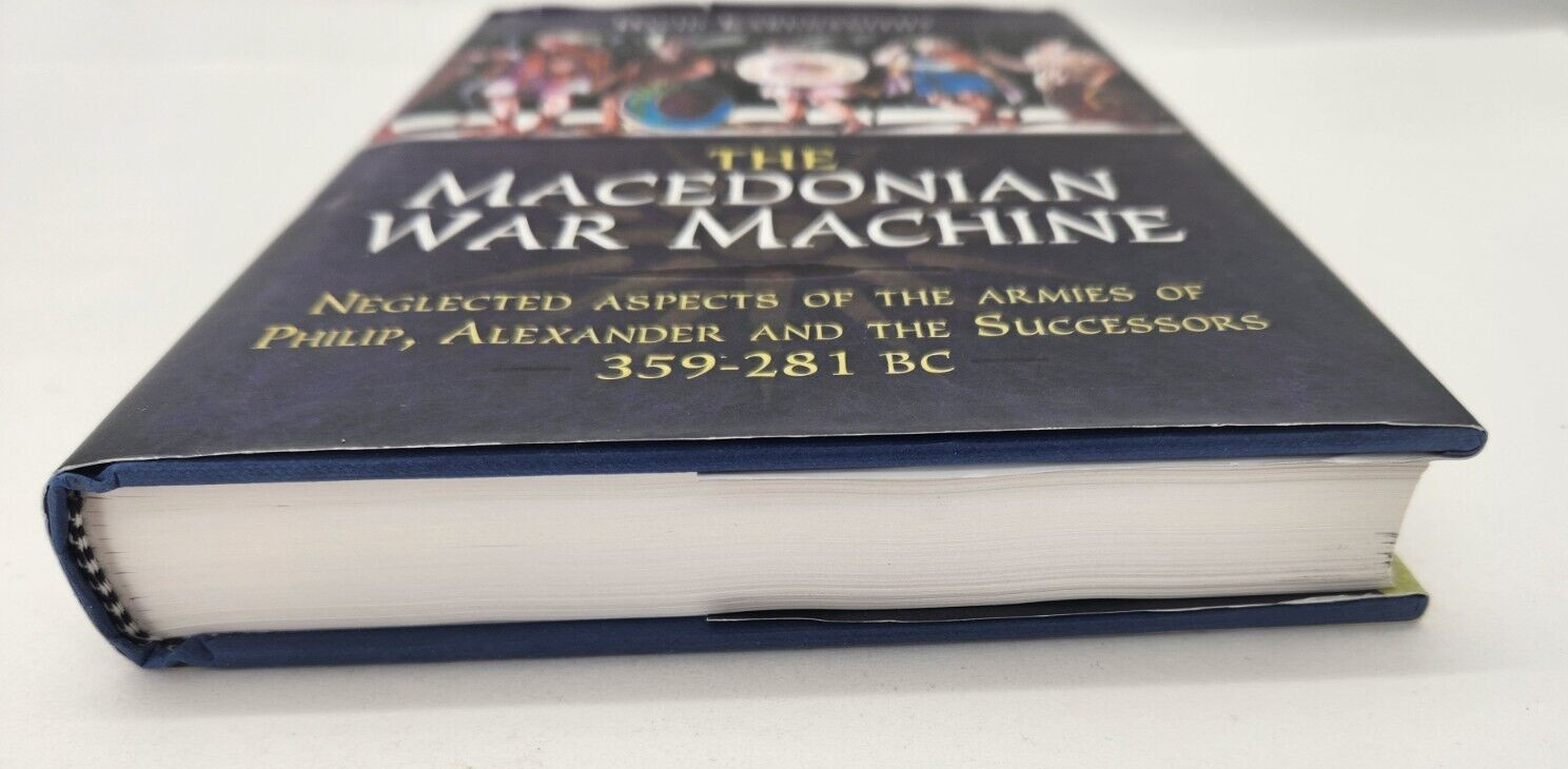 The Macedonian War Machine 359-281 BC: Neglecte… by David Karunanithy Hardback