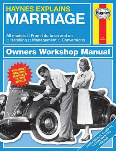 Haynes Explains Marriage: All models – From I do to on and on – Handling – GOOD