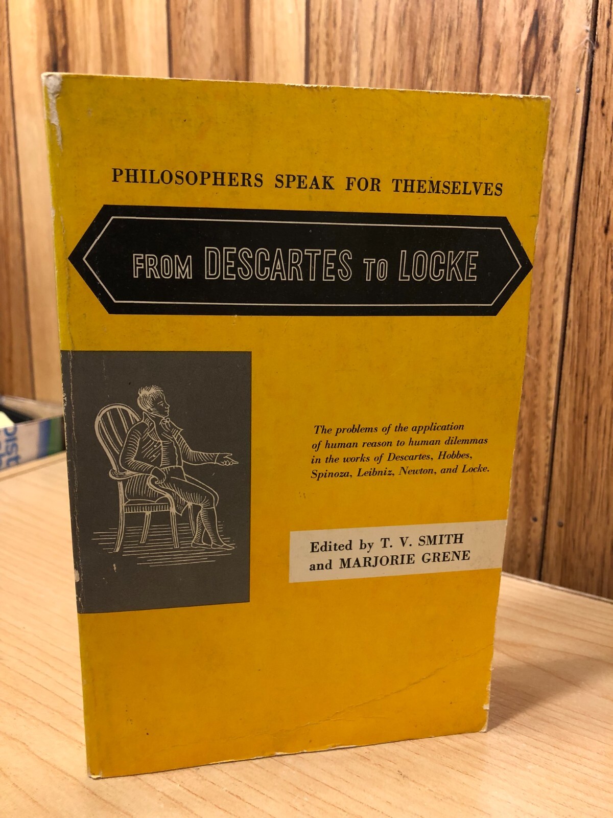 Philosophers Speak for Themselves: Descartes to Locke CLASSIC BOOK (482 pages)