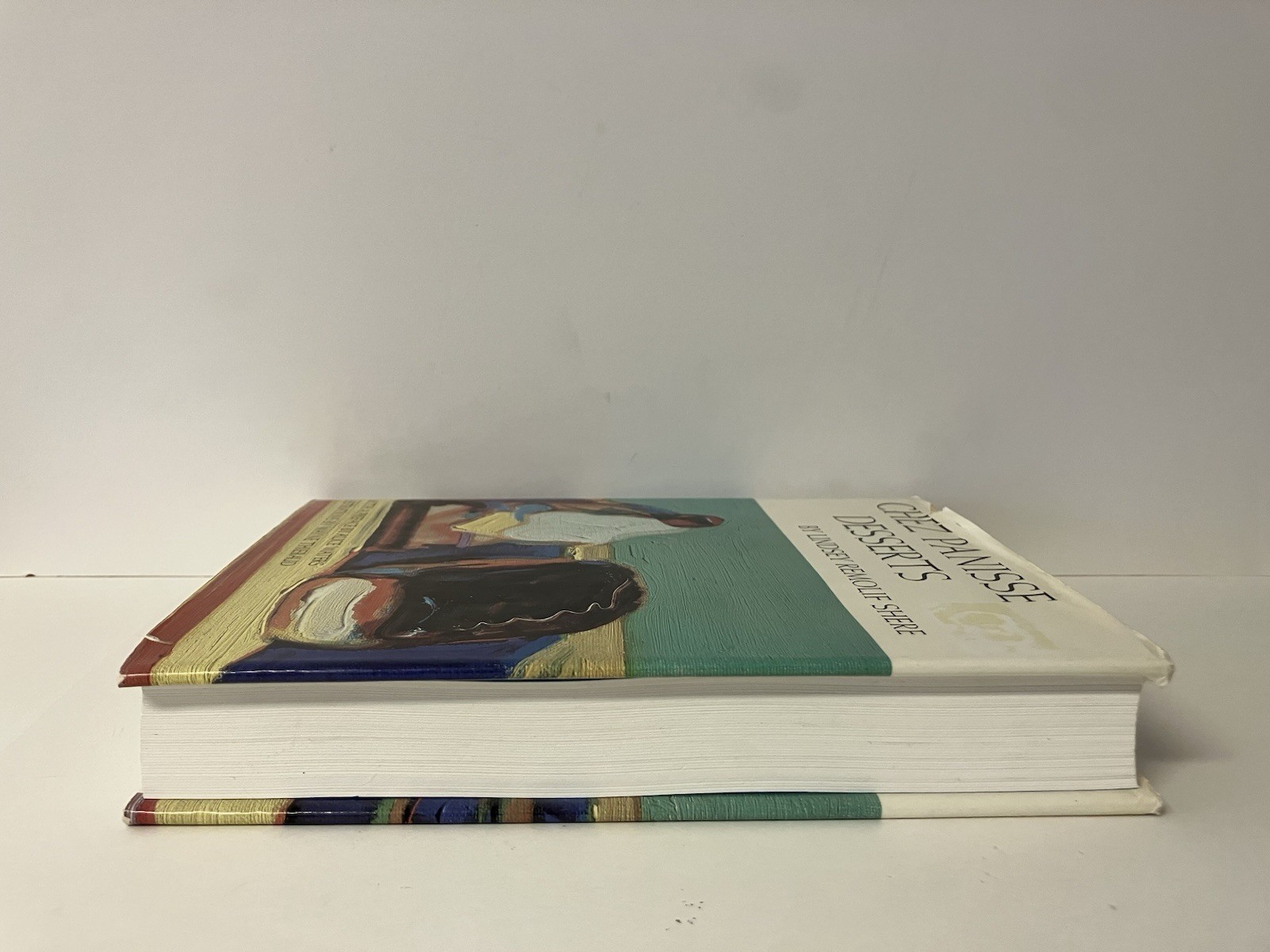 Chez Panisse Desserts by Lindsey Remolif Shere 1985 First Edition Hardcover