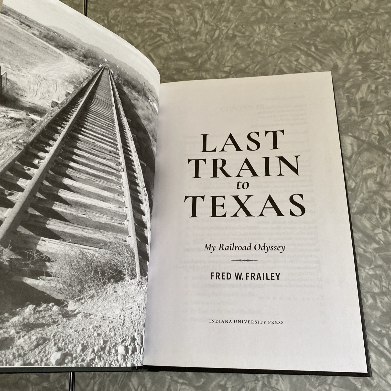 Last Train to Texas: My Railroad Odyssey Fred W Frailey Indiana University Press