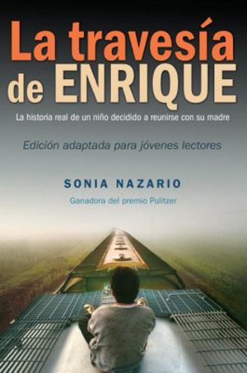 La Travesía de Enrique Paperback Sonia Nazario
