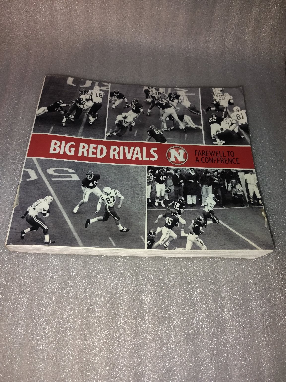 Big Red Rivals Farewell to a Conference 2010 First Paperback Edition Omaha