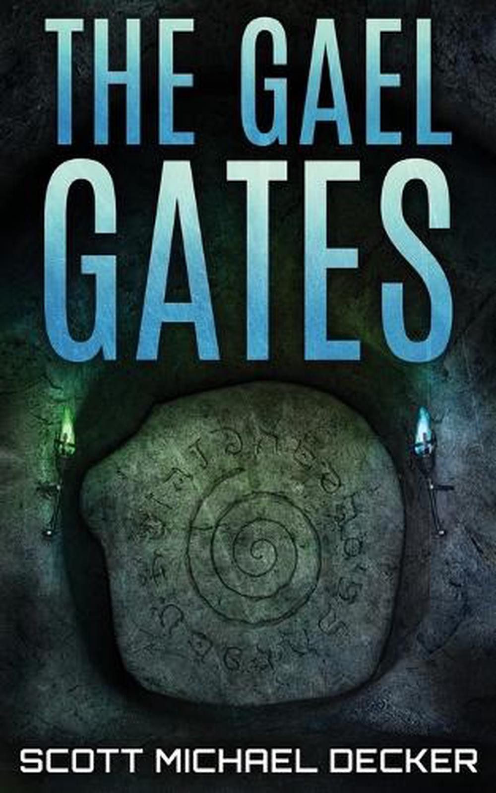 The Gael Gates by Scott Michael Decker (English) Paperback Book