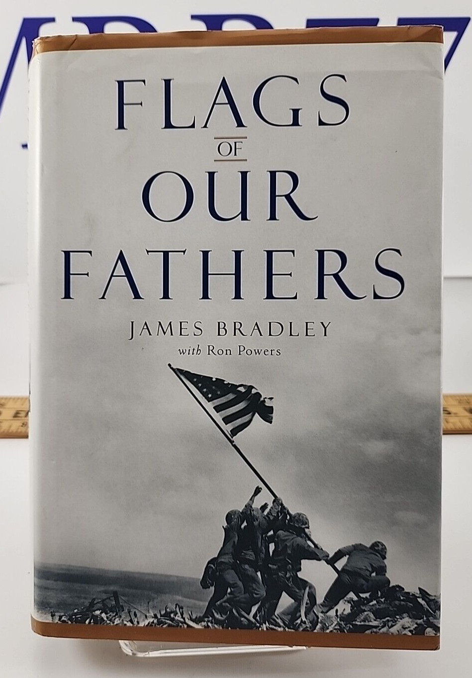 Flags of Our Fathers by James Bradley and Ron Powers (2000, Hardcover)