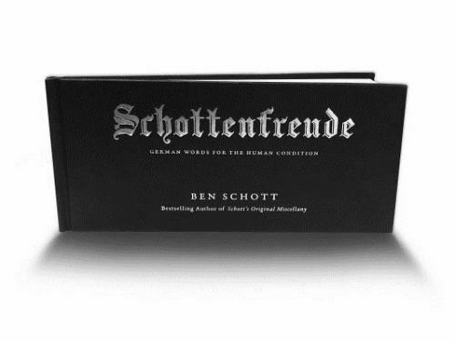 Schottenfreude: German Words for the Human Condition – Hardcover – GOOD