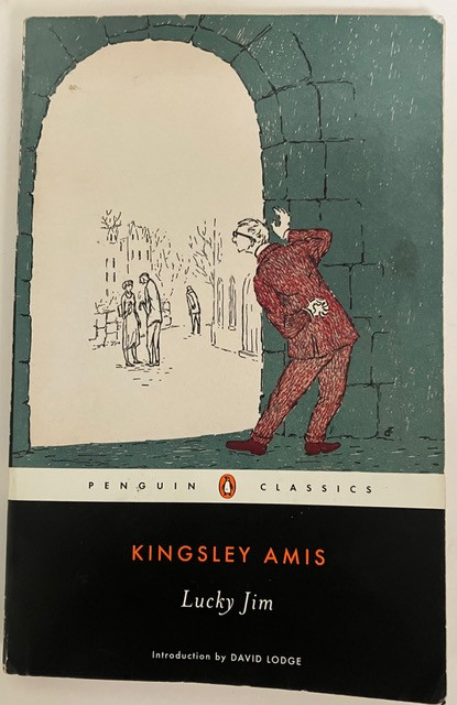 Lucky Jim. By Kingsley Amis. 2002. Penguin Books, N.Y. Softcover – 250 pages