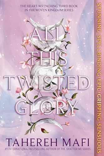 All This Twisted Glory (This Woven Kingdom, – Paperback, by Mafi Tahereh – New h