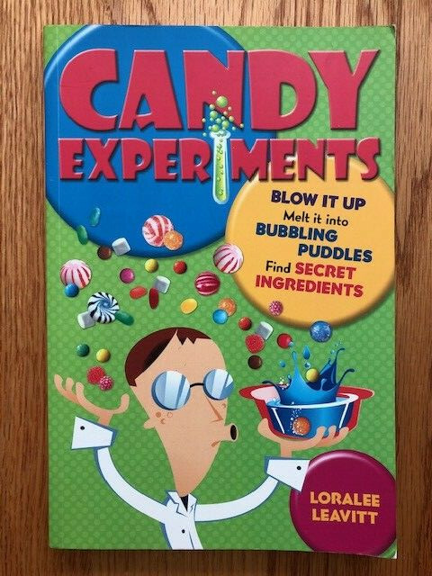 Candy Experiments: By Leavitt, Loralee (Paperback, 146 pages very clean)