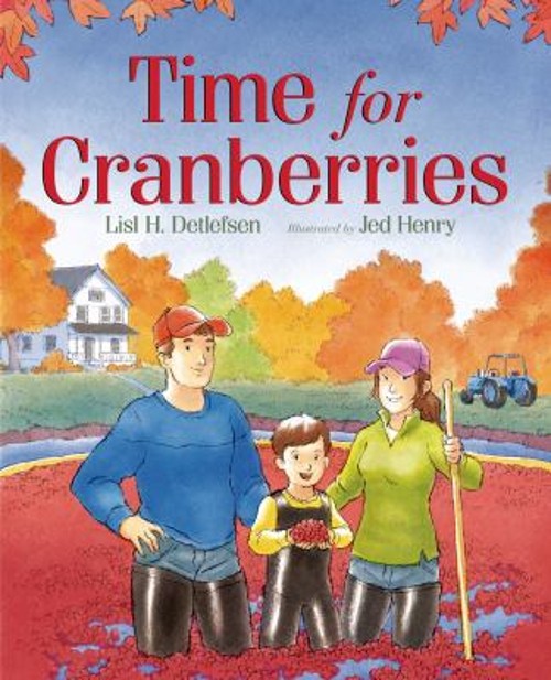 Time for Cranberries Picture Book Lisl H. Detlefsen