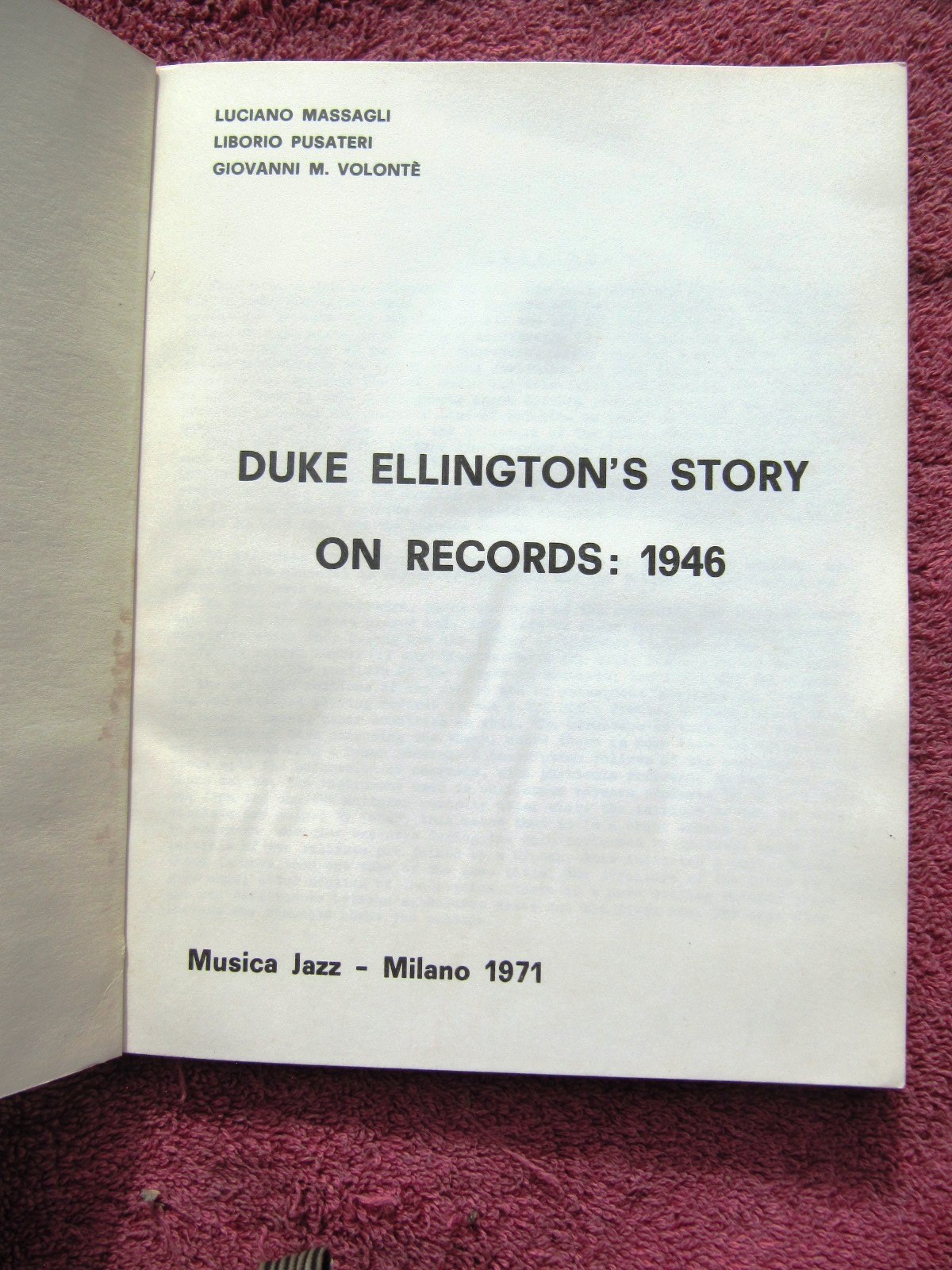 DUKE ELLINGTON’S STORY ON RECORDS: 1946 Musica Jazz Massagli Volonte Pusateri