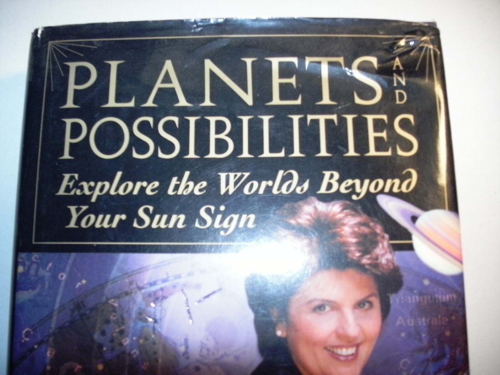 Planets and Possibilities: Explore the World of the Zodiac Beyond SIGNED