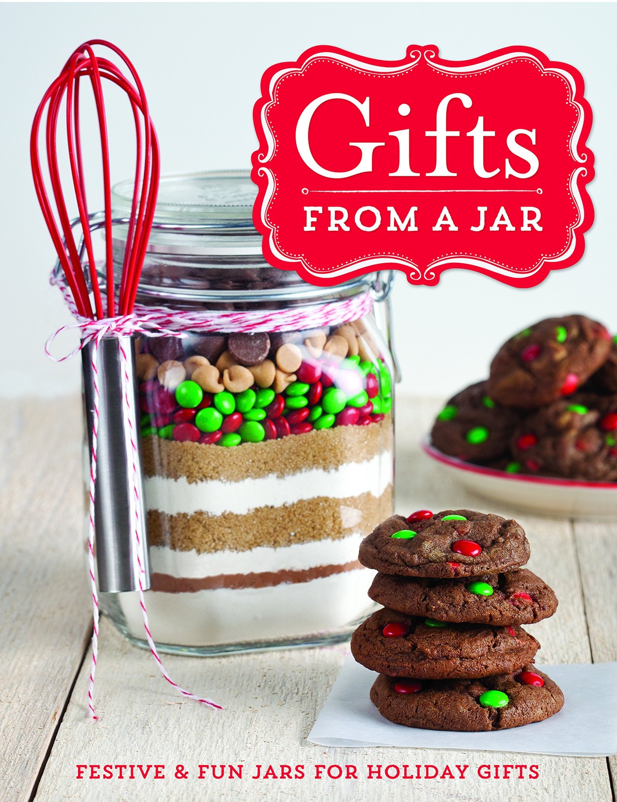 Gifts From A Jar: Festive & Fun Jars For Holiday Gifts