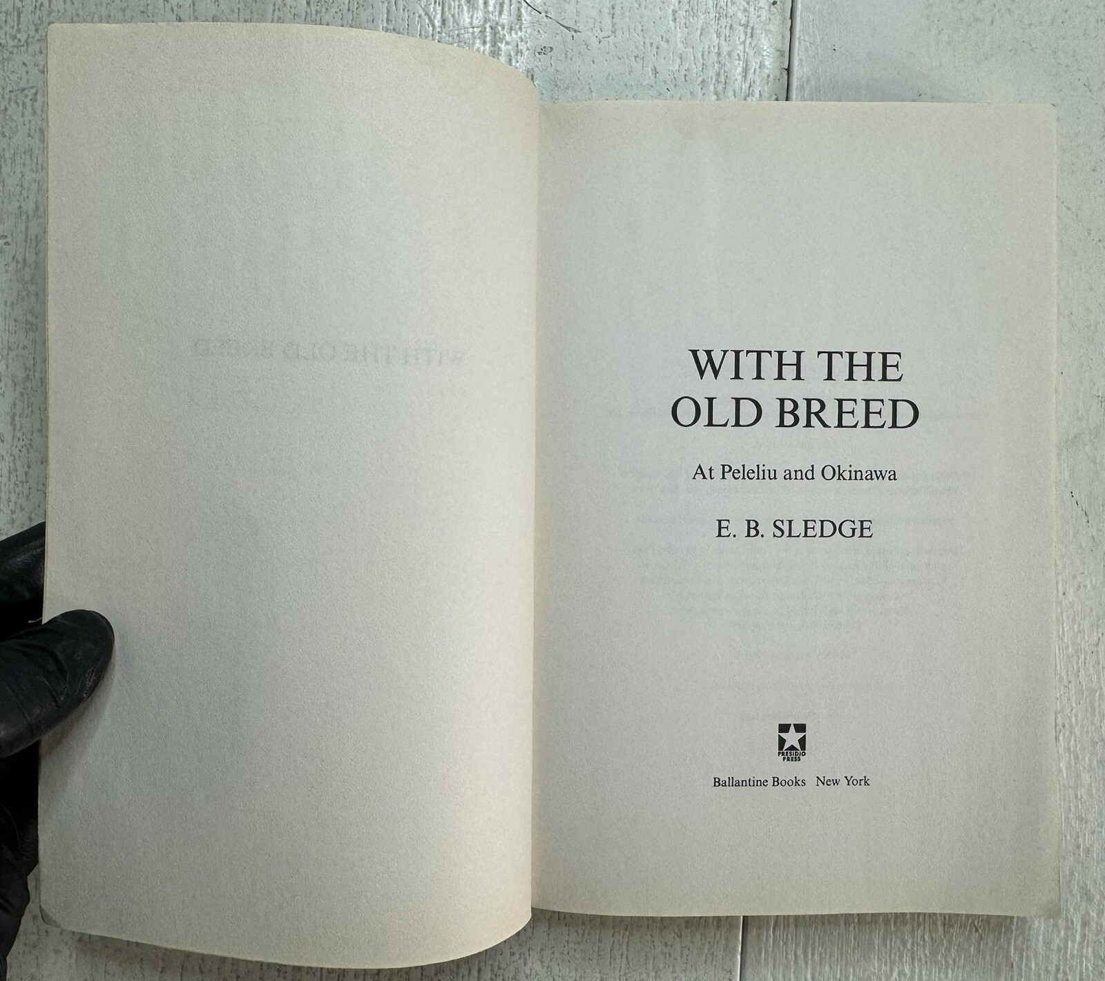 With the Old Breed – E. B. Sledge (2010 PB Book) VG, No Writing ~ Ballantine