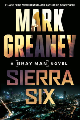 Sierra Six (Gray Man) – Paperback By Greaney, Mark – GOOD