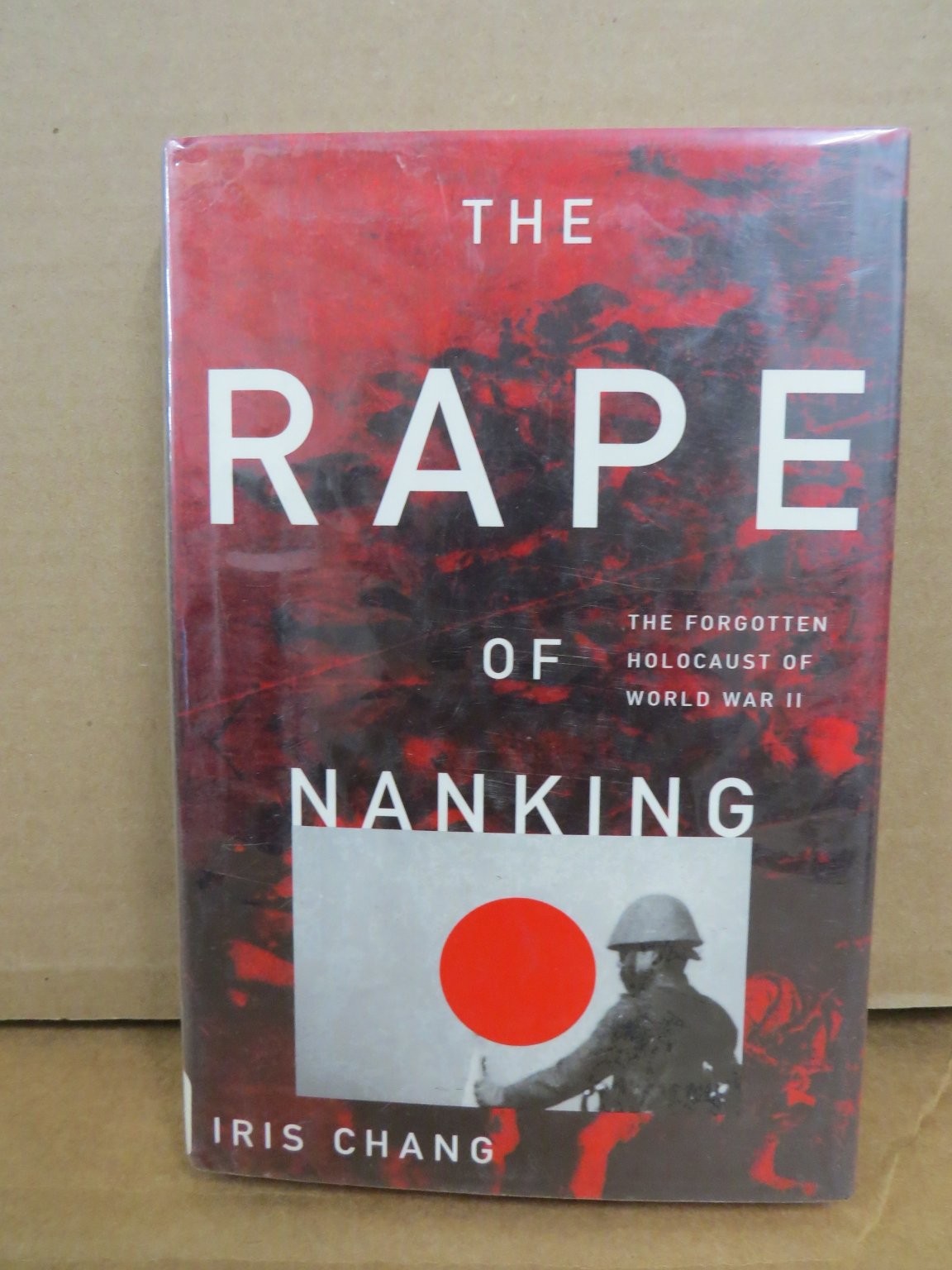 The Rape of Nanking Iris Chang 1997 First Edition WWII History Basic Books