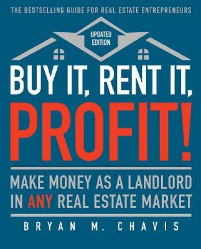 Buy It, Rent It, Profit! (Updated Edition): Make Money as a Landlord – VERY GOOD
