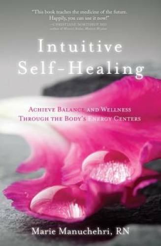 Intuitive Self-Healing: Achieve Balance and Wellness Through the Body’s E – GOOD