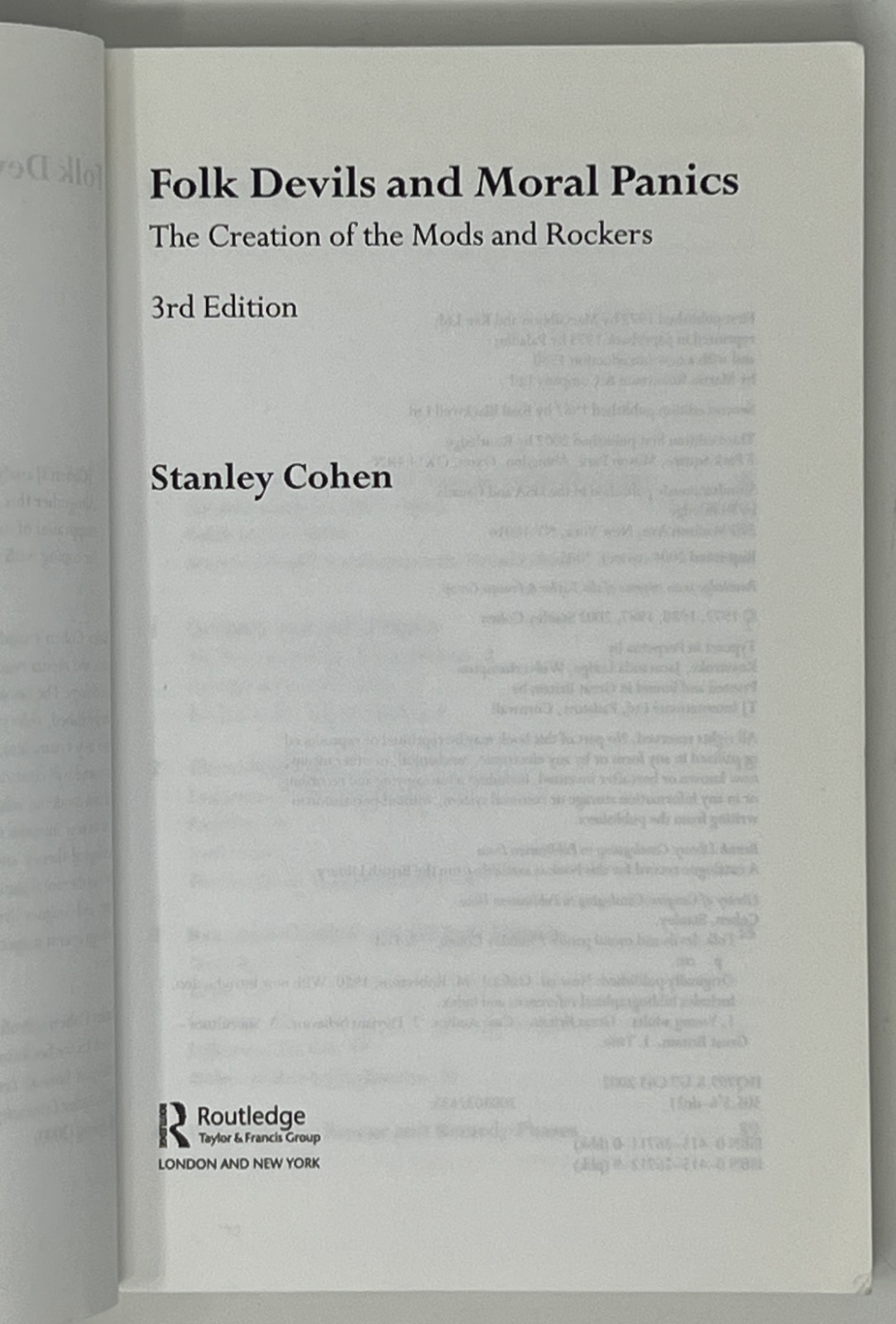 Folk Devils and Moral Panics: 3rd Ed. by Stanley Cohen – 2002 PB Pub. Routledge
