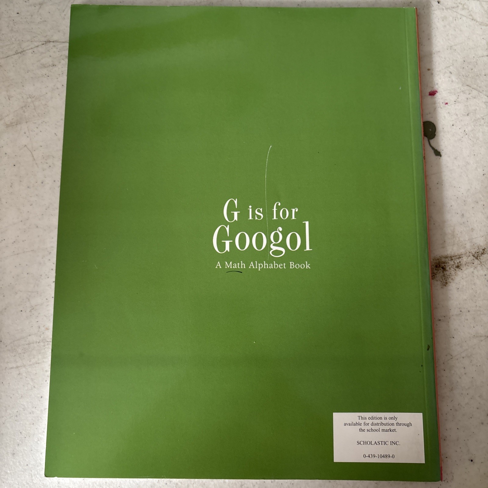 G is for Googol: A Math Alphabet Book by David M. Schwartz Hardcover