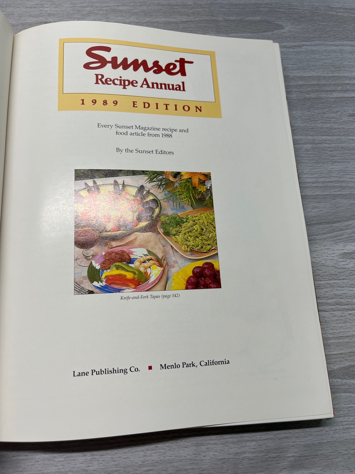 1989 Sunset Magazine Recipe Annual Cookbook All Recipes from 1988 Magazine