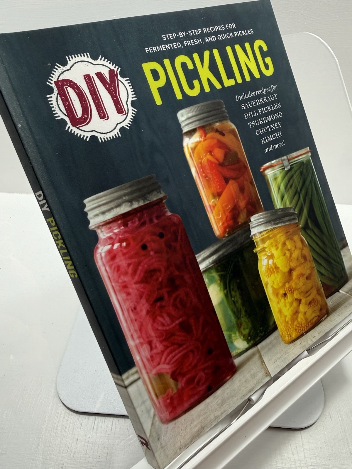 DIY Pickling Cookbook Rockridge Press 2015 PB Fermented Fresh Quick Recipes