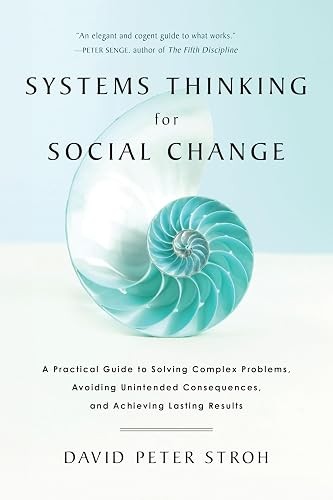 Systems Thinking For Social Change: A Practical Guide to Solvi…