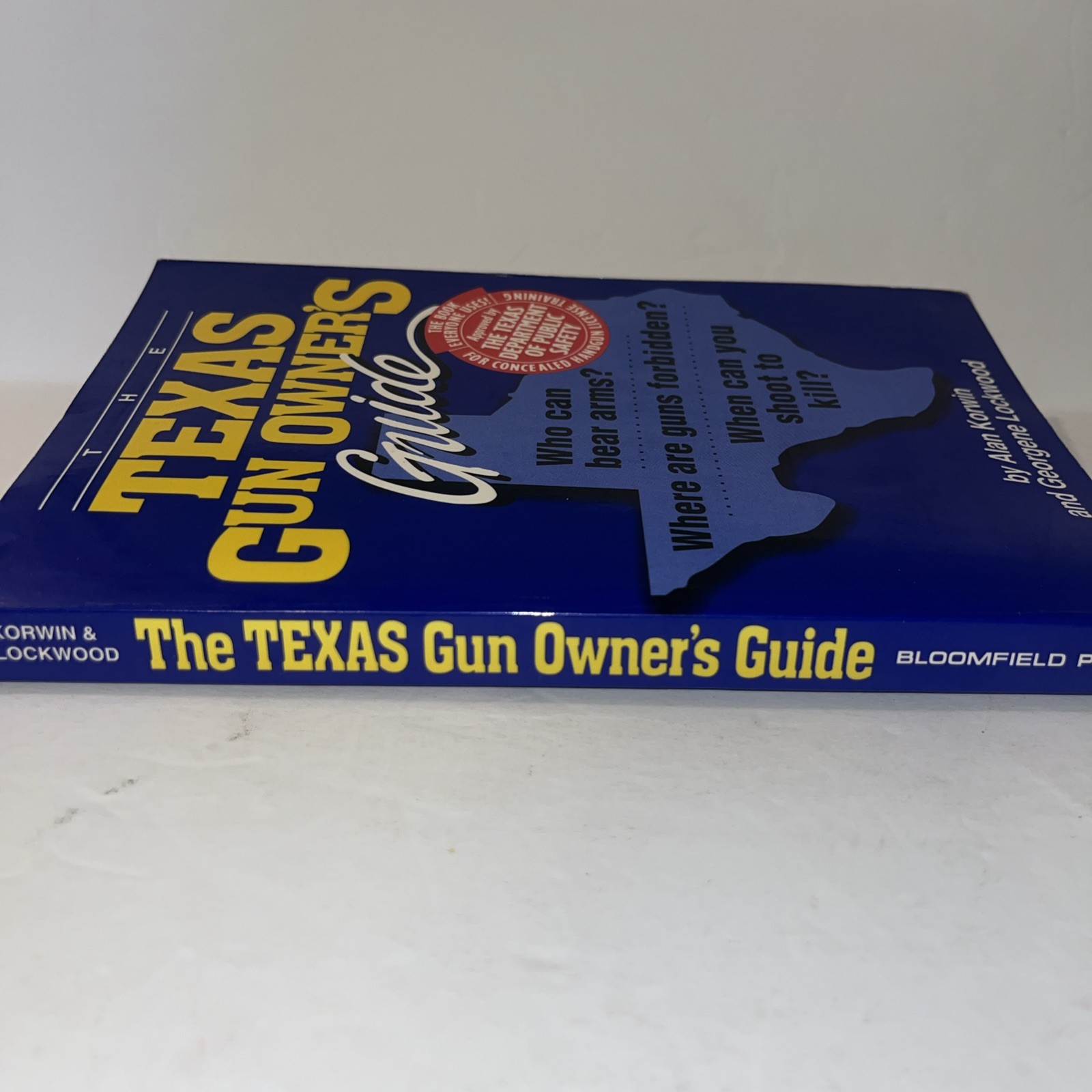 THE TEXAS GUN OWNER’S GUIDE, FIFTH EDITION By Korwin & Lockwood