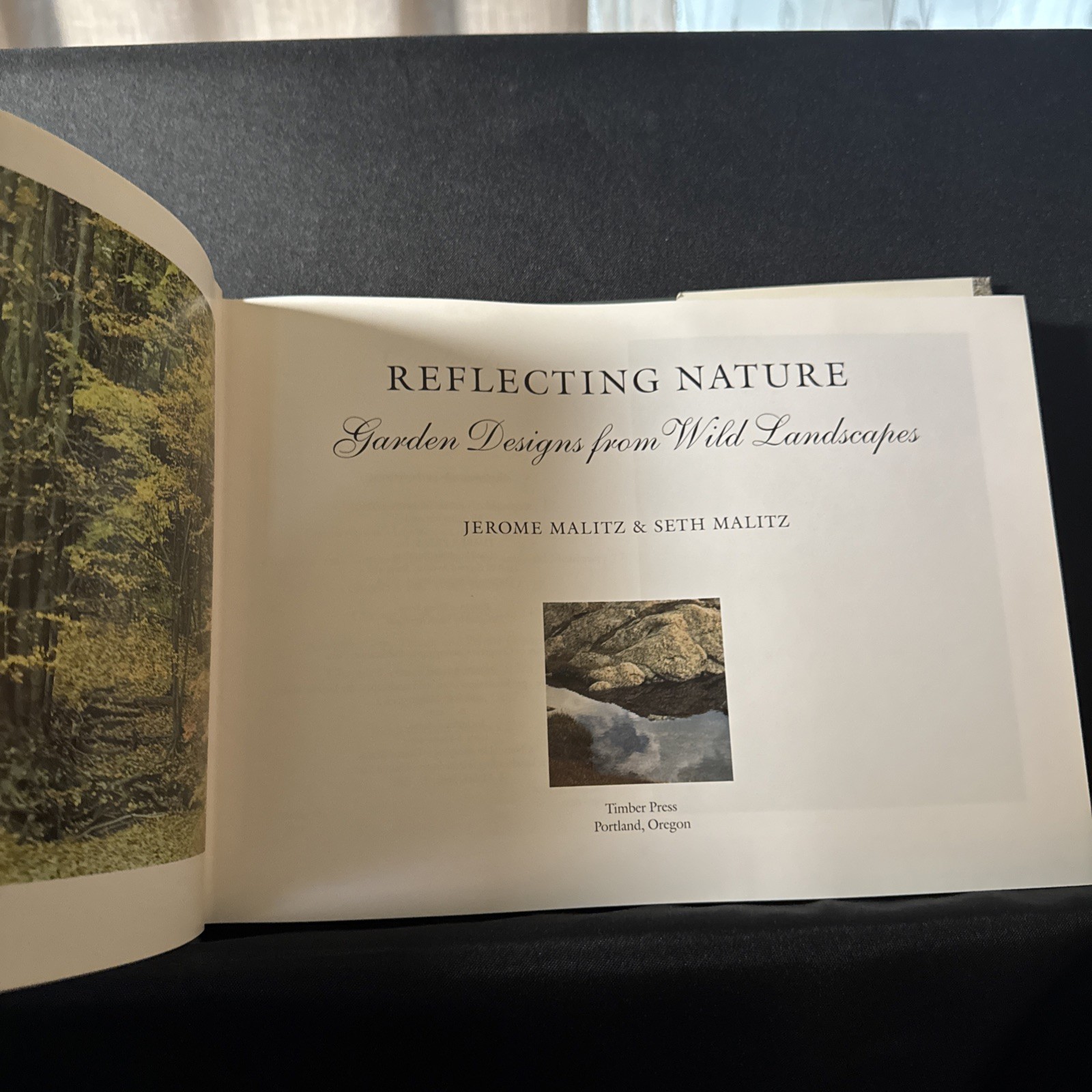 Reflecting Nature : Garden Designs for Wild Landscapes by Jerome Malitz and Seth