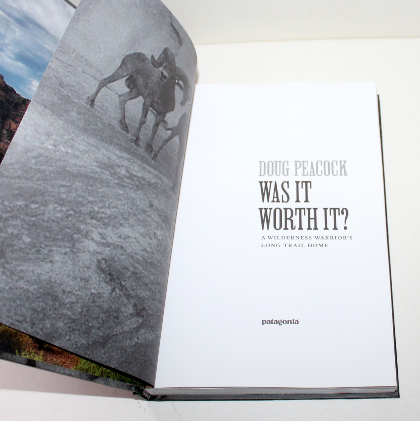 Was It Worth It? Doug Peacock 2022 Patagonia 1st Ed memoir wilderness nature