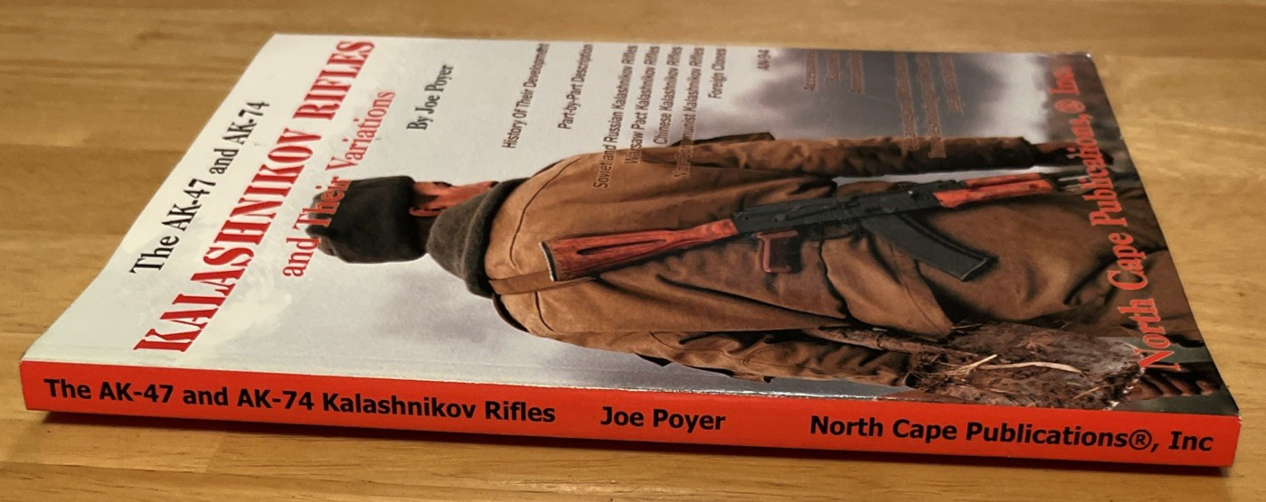The AK-47 & AK-74 Kalashnikov Rifles & Their Variations-Poyer-Russian Gun Book