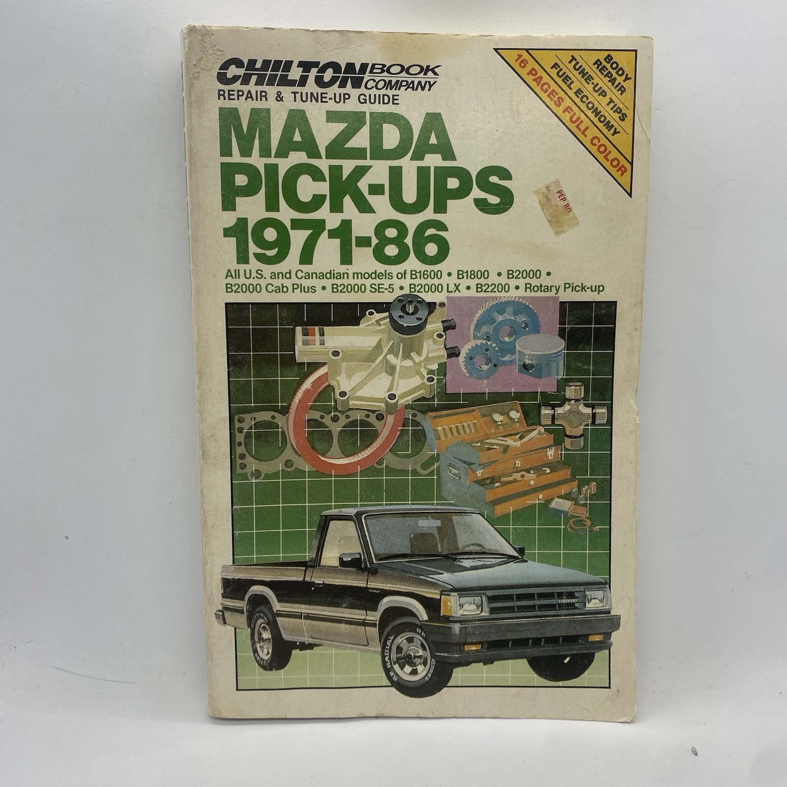 Chilton Mazda Pick-Up 1971-86 Chilton’s Automotives Editorial Book Company
