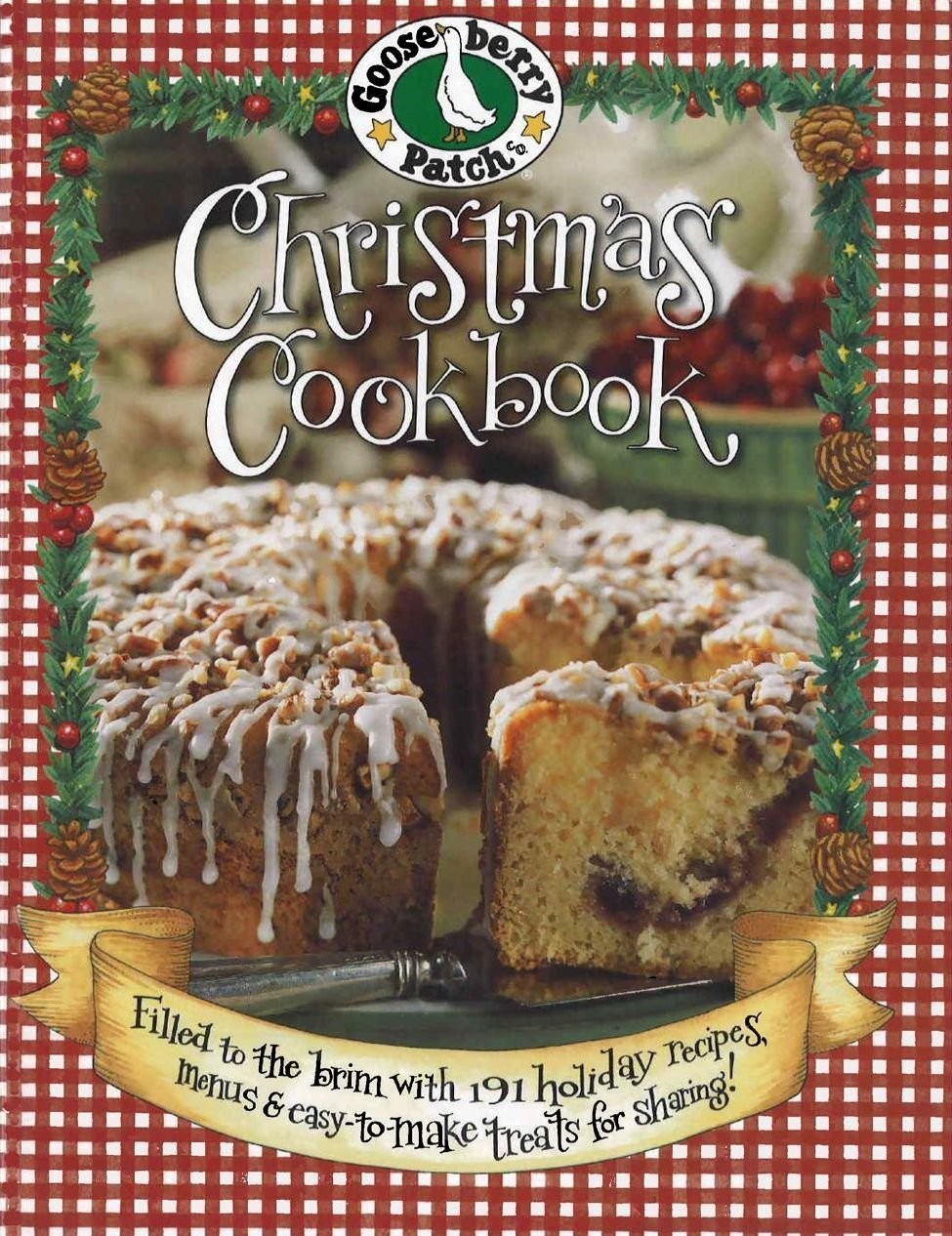 Gooseberry Patch Christmas Cookbook: Filled To The Brim With 191 Holiday Rec…