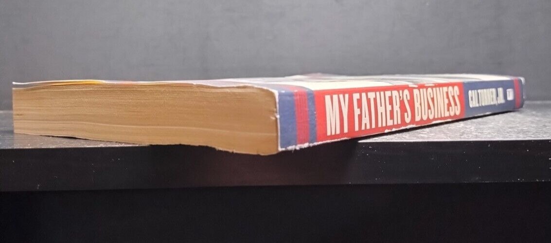 My Father’s Business PB 1st Ed 2008 Cal Turner Jr. Center Street Family Legacy S
