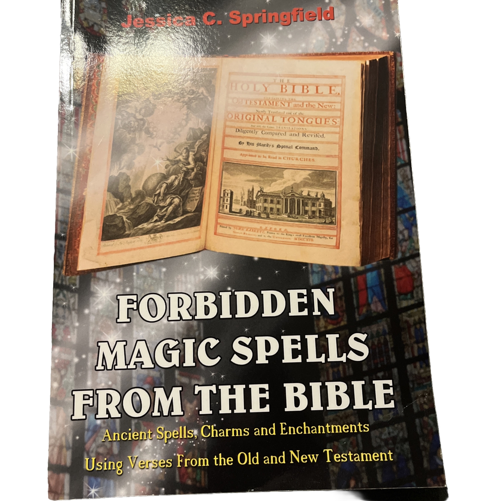 Forbidden Magic Spells From The Bible By Jessica C. Springfield