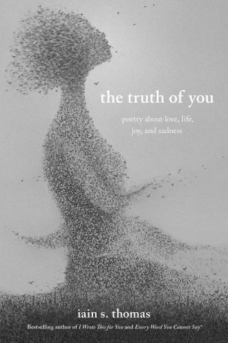 The Truth of You: Poetry About Love, Life, Joy, and Sadness – Paperback – GOOD