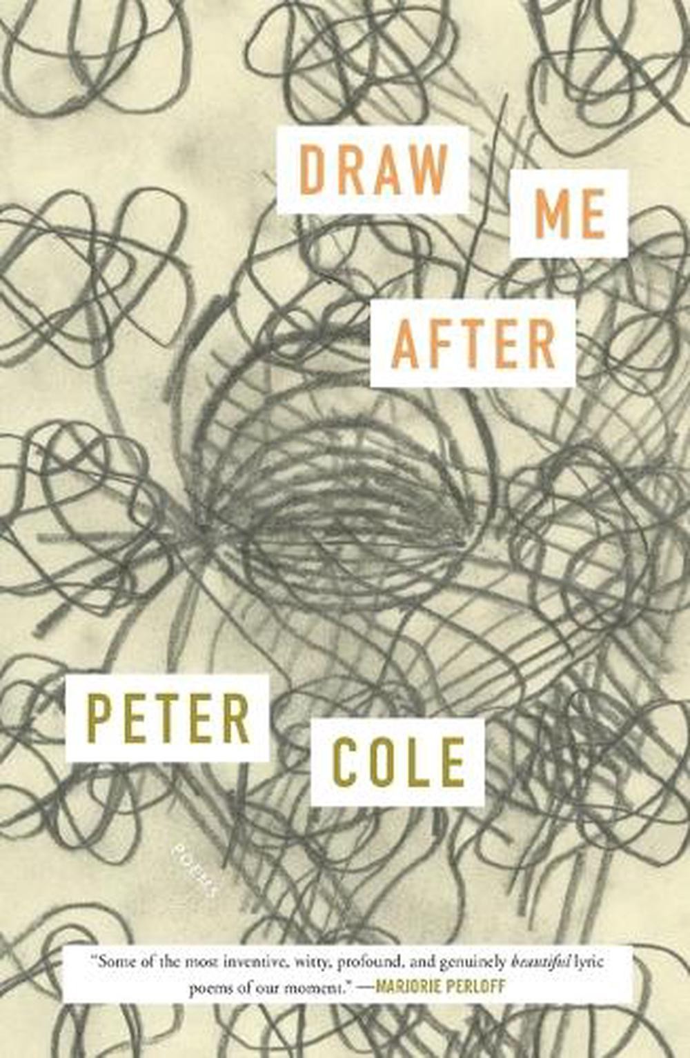 Draw Me After: Poems by Peter Cole (English) Paperback Book