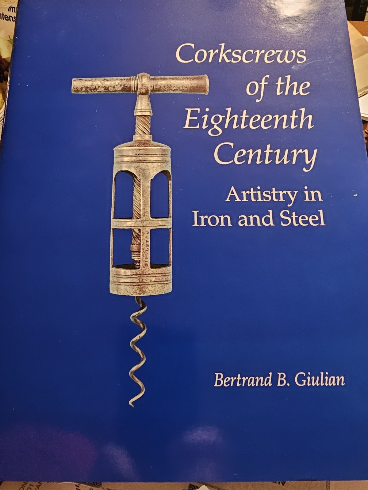 Corkscrews Of The 18th Centruy First Edition New