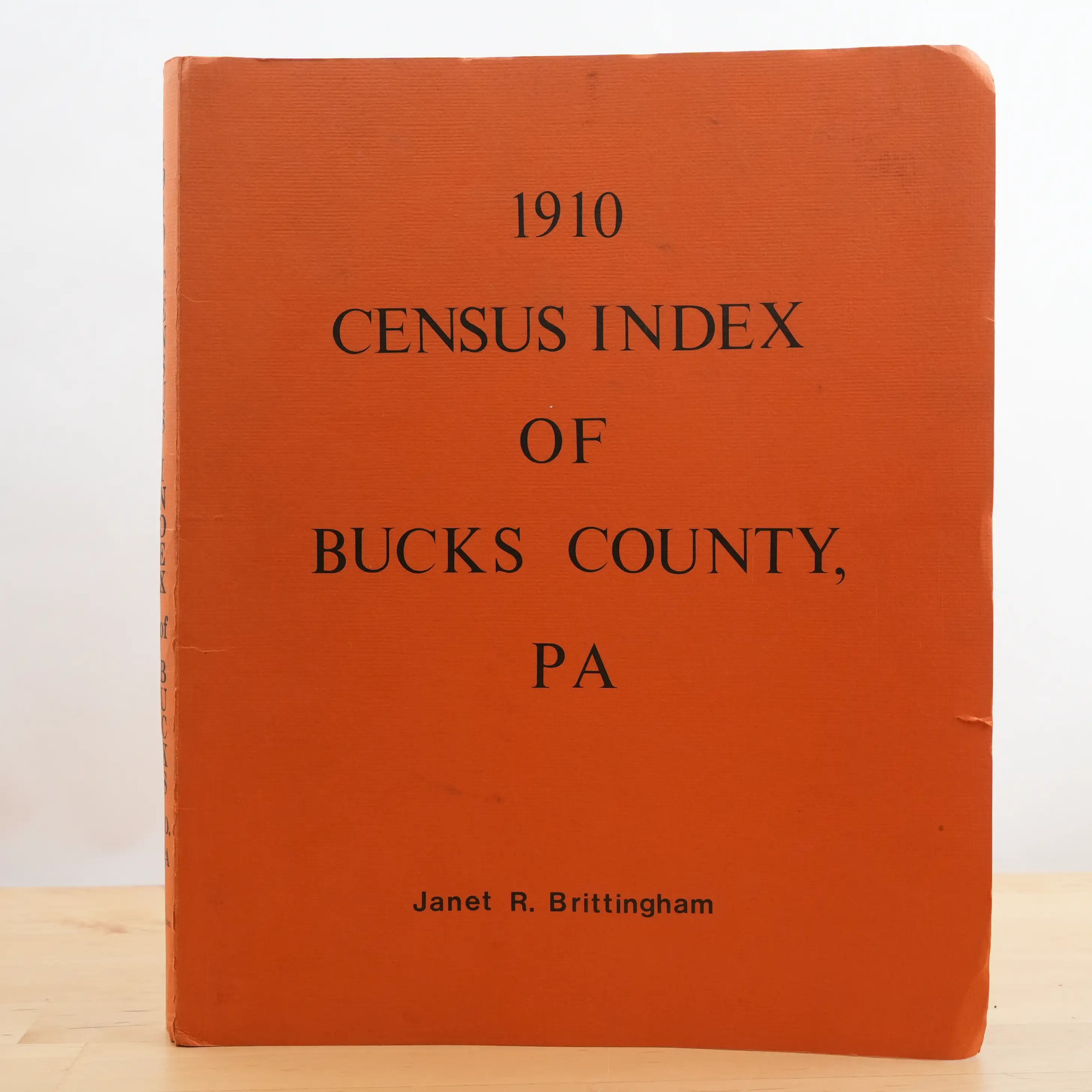SIGNED 1910 census index of Bucks County, Pa by Janet R Brittingham (1984)