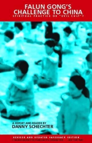 Falun Gong’s Challenge to China – Hardcover By Schechter, Danny – VERY GOOD